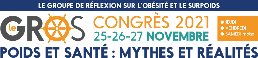 Congrès 2021 le GROS – Poids et santé : mythes et réalité